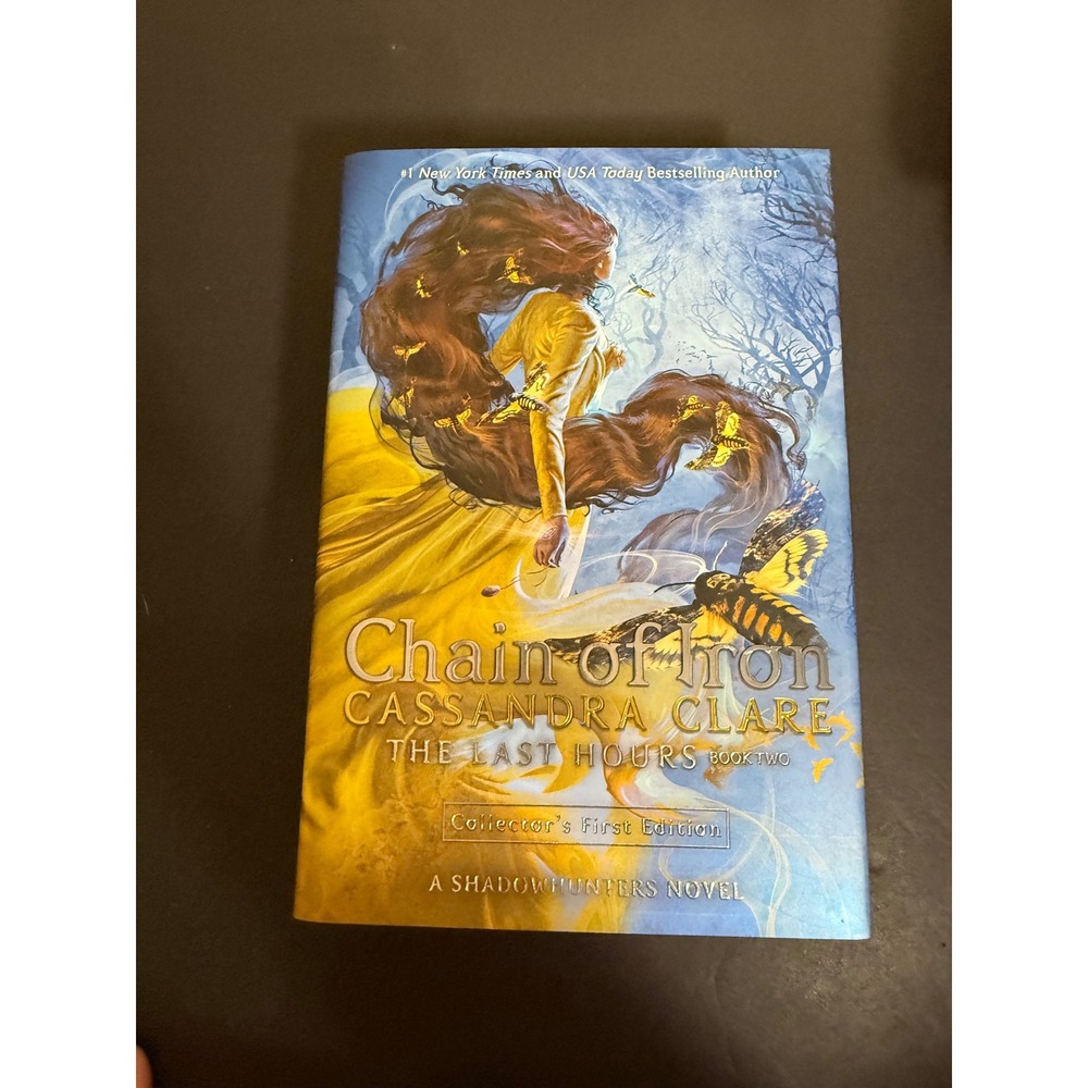 Chain of Iron Cassandra Clare The Last Hours Book 2 Collector First Edition HC